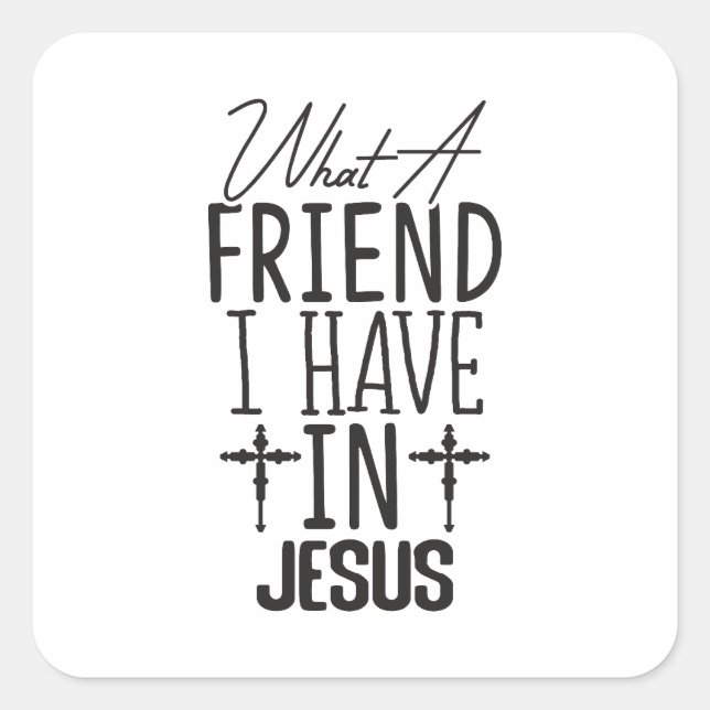 Adesivo Quadrado My Friend is Jesus (Frente)