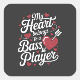 Adesivo Quadrado My Heart Belongs to a Bass Player