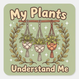 Adesivo Quadrado My plants understand me