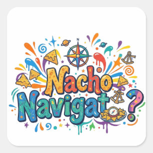 Adesivo Quadrado Nacho Navigator – O Capitão Crocante de Aventura