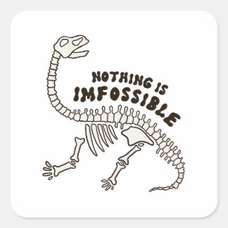 Adesivo Quadrado Nada É Infossível Dinossauro Bones Pun Sticker