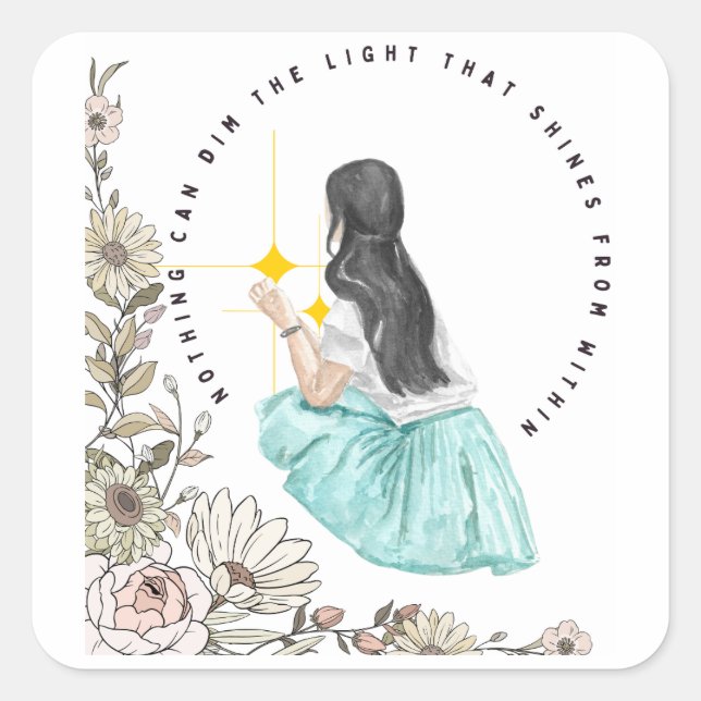 Adesivo Quadrado Nada Pode Esmagar A Luz Que Brilha De Dentro (Frente)