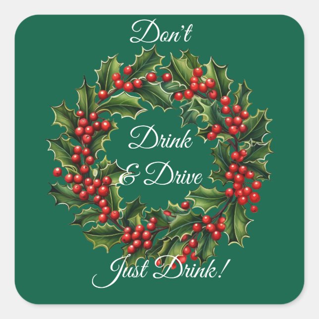 Adesivo Quadrado Não Beba e dirija o Humor da Rua (Frente)