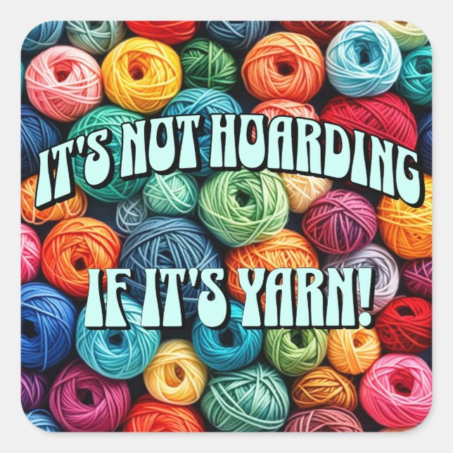 Adesivo Quadrado Não é açucaramento se é Yarn (Frente)