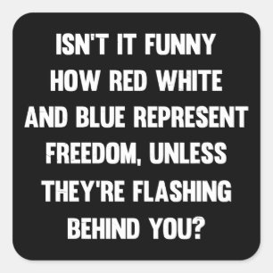 Adesivo Quadrado Não é engraçado como vermelho branco e azul... 