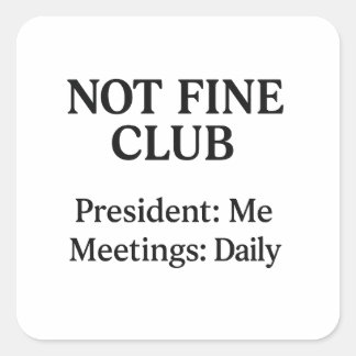 Adesivo Quadrado Não é um bom clube - Vinyl Sticker