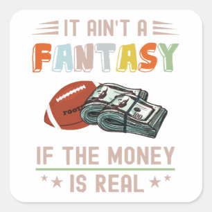 Adesivo Quadrado Não é uma fantasia se o dinheiro é real