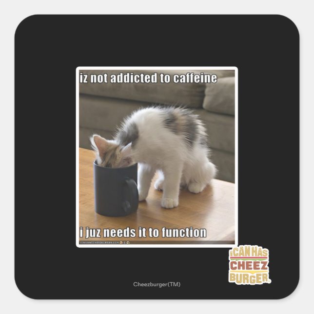 Adesivo Quadrado Não é viciado em cafeína (Frente)