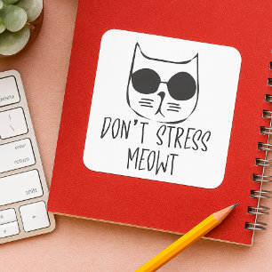 Adesivo Quadrado Não Estresse Meowt