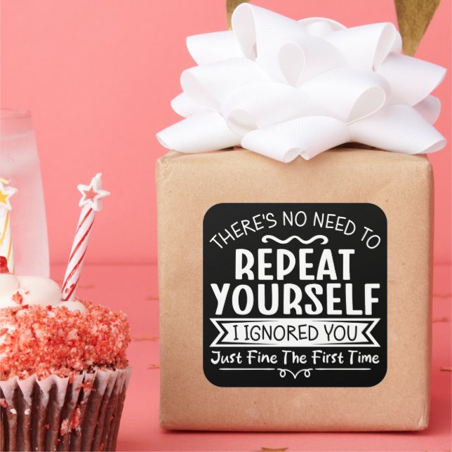 Adesivo Quadrado Não há necessidade de se repetir (Festa)