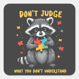 Adesivo Quadrado Não julgue o que não entende de Raccoon