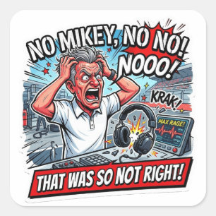 Adesivo Quadrado Não Mikey Não, Isso Não Estava Certo - Rádio do Mu