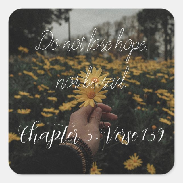 Adesivo Quadrado não perder esperança nem triste (Frente)