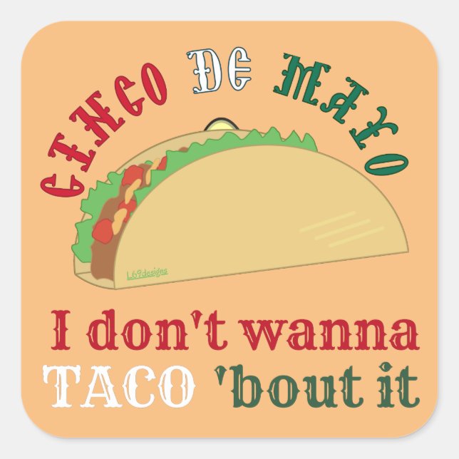 Adesivo Quadrado NÃO QUERO A TÁQUO SOBRE O presente cinco de mayo (Frente)