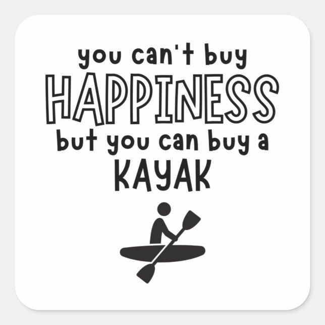 Adesivo Quadrado Não se pode comprar felicidade, mas se pode compra (Frente)