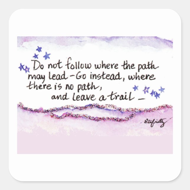 Adesivo Quadrado Não seguir onde o caminho pode liderar (Frente)