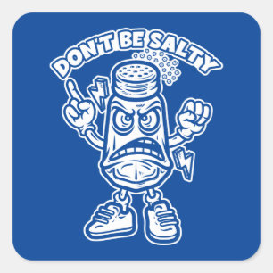 Adesivo Quadrado Não seja salgado