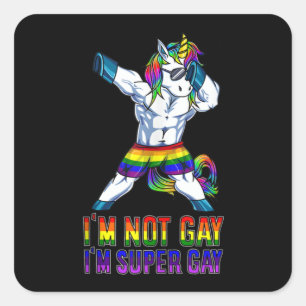 Adesivo Quadrado Não sou Gay, sou Super Gay