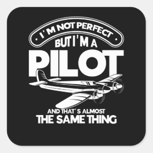 Adesivo Quadrado Não sou perfeito, mas sou piloto