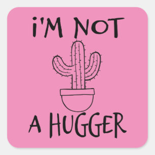 Adesivo Quadrado Não sou um Cactus Engraçado.