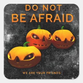 Adesivo Quadrado Não Tenha Medo