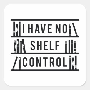 Adesivo Quadrado Não Tenho Controle De Prateleira