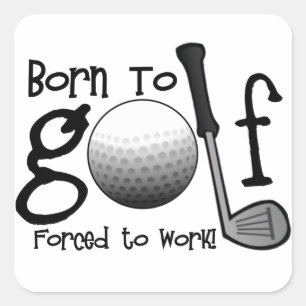 Adesivo Quadrado Nascer a golfe, forçado para trabalhar