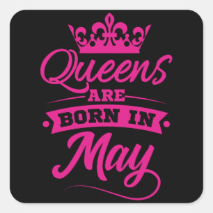 Adesivo Quadrado NASCER EM MAIO, Rainhas Meninas