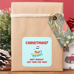Adesivo Quadrado Natal? Ninguém tem tempo para isso