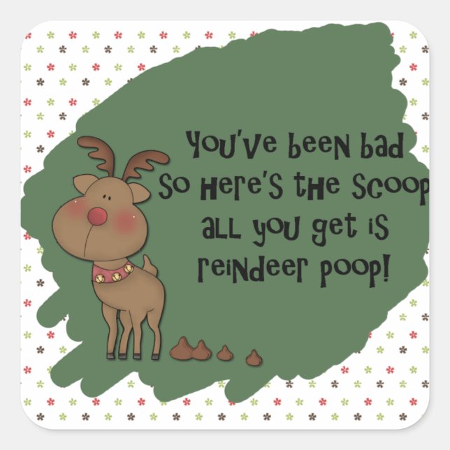 Adesivo Quadrado Naughny Engraçado Reindeer Poop Gift Dizendo (Frente)