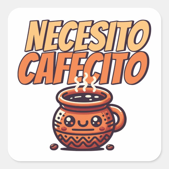 Adesivo Quadrado Necesito Cafecito Cute Coffee Café Spanish (Frente)