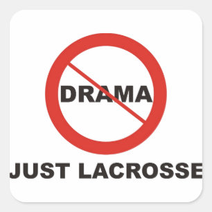 Adesivo Quadrado Nenhum Lacrosse do drama apenas