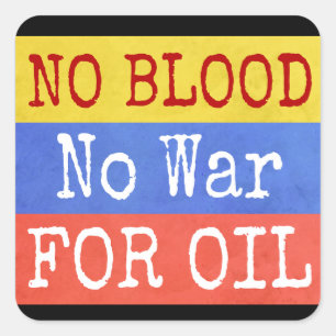 Adesivo Quadrado nenhum sangue nenhuma guerra por petróleo - slogan