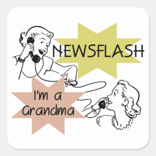 Adesivo Quadrado Newsflash sou uma vovó T-shirts e presentes