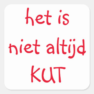Adesivo Quadrado Niet altijd