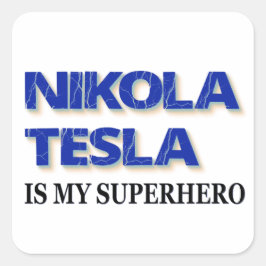Adesivo Quadrado Nikola Tesla É Minha Super-Herói