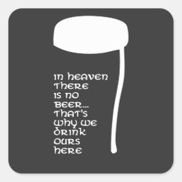 Adesivo Quadrado No céu não há cerveja