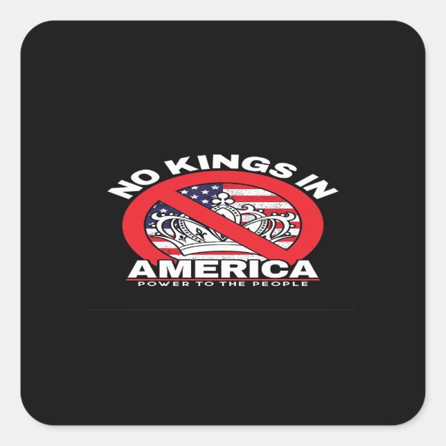 Adesivo Quadrado No Kings In America Anti-Monarchy Patriotic Design (Frente)