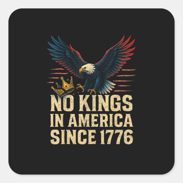 Adesivo Quadrado No Kings In America Since 1776 Patriotic (Frente)