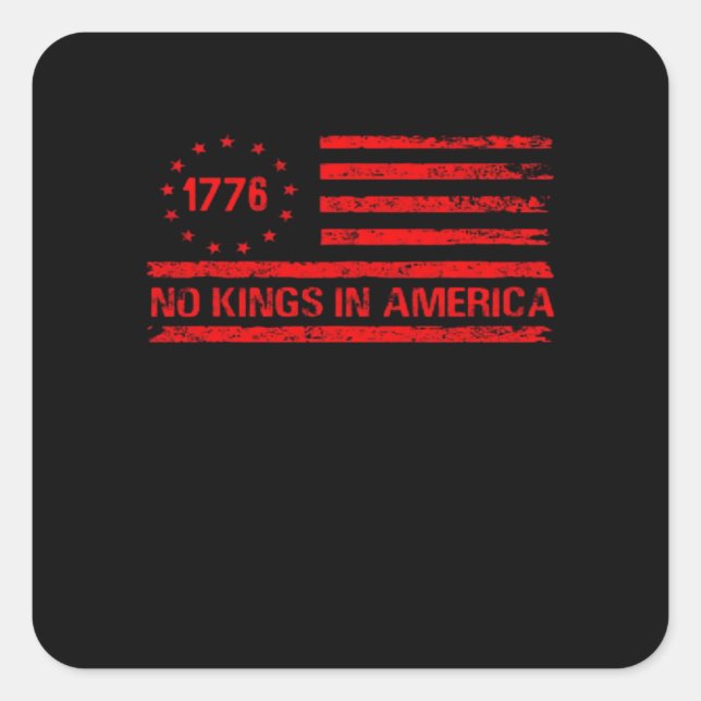 Adesivo Quadrado No Kings In America United States Independence Cla (Frente)