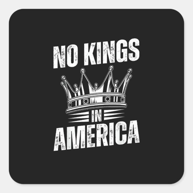 Adesivo Quadrado No Kings In America United States Independence Vin (Frente)
