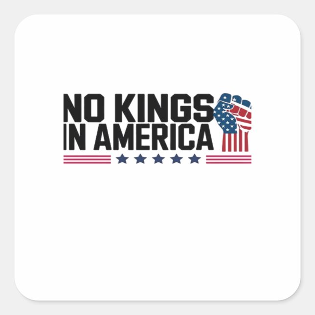Adesivo Quadrado No Kings In America USA Creative Casual (Frente)