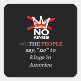 Adesivo Quadrado No Kings We the People Freedom Classic Style