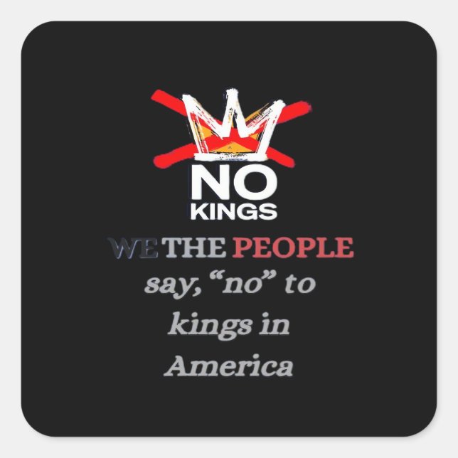 Adesivo Quadrado No Kings We the People Freedom Classic Style (Frente)