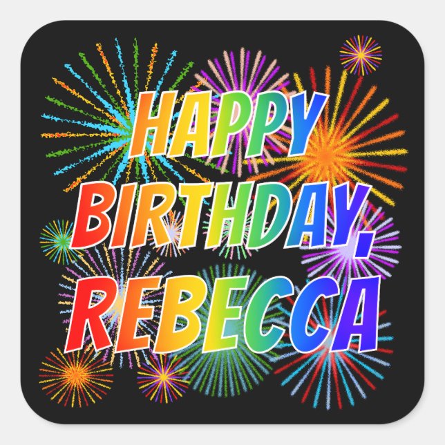 Adesivo Quadrado Nome "REBECCA", Diversão "FELIZ ANIVERSÁRIO" (Frente)