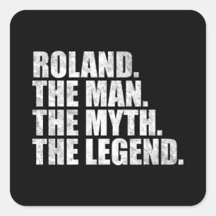 Adesivo Quadrado Nome Roland, Roland O Homem O Mito A Lenda