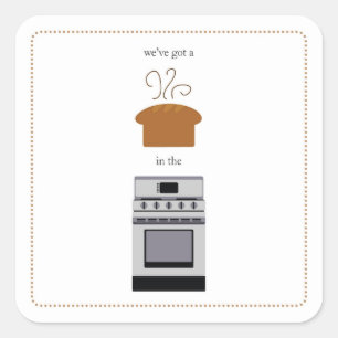 Adesivo Quadrado nós temos…. bolo no forno!!!
