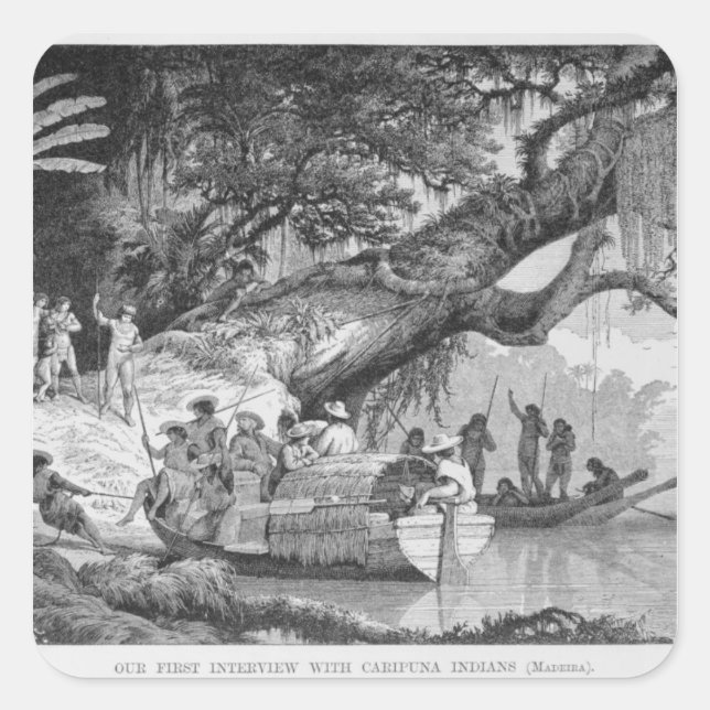 Adesivo Quadrado Nossa Primeira Entrevista com os índios Caripuna (Frente)