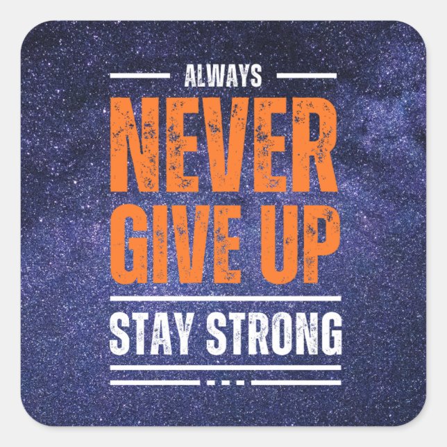 Adesivo Quadrado Nunca Desistir: Edição Cósmica (Frente)