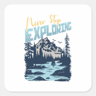 Adesivo Quadrado Nunca Pare de Explorar - Aventura Natureza